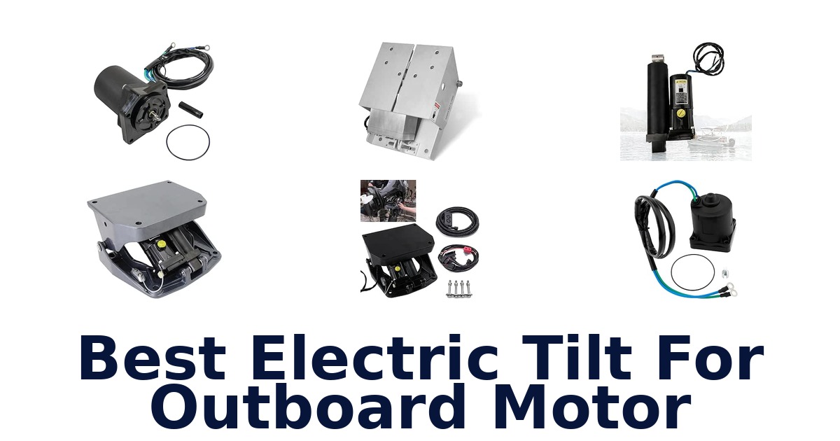Best Electric Tilt For Outboard Motor
