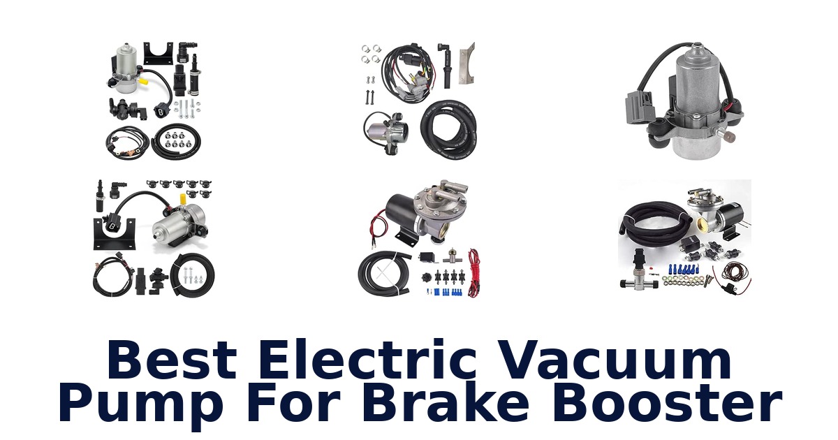 Best Electric Vacuum Pump For Brake Booster