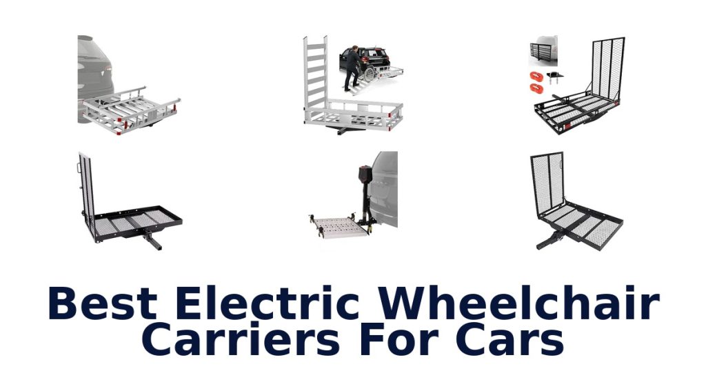 Best Electric Wheelchair Carriers For Cars