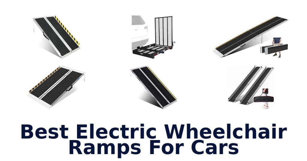 Best Electric Wheelchair Ramps For Cars