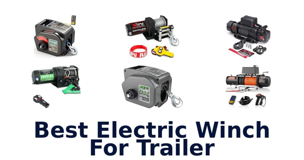 Best Electric Winch For Trailer