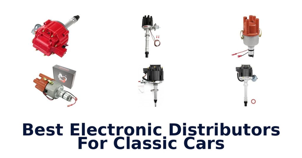 Best Electronic Distributors For Classic Cars