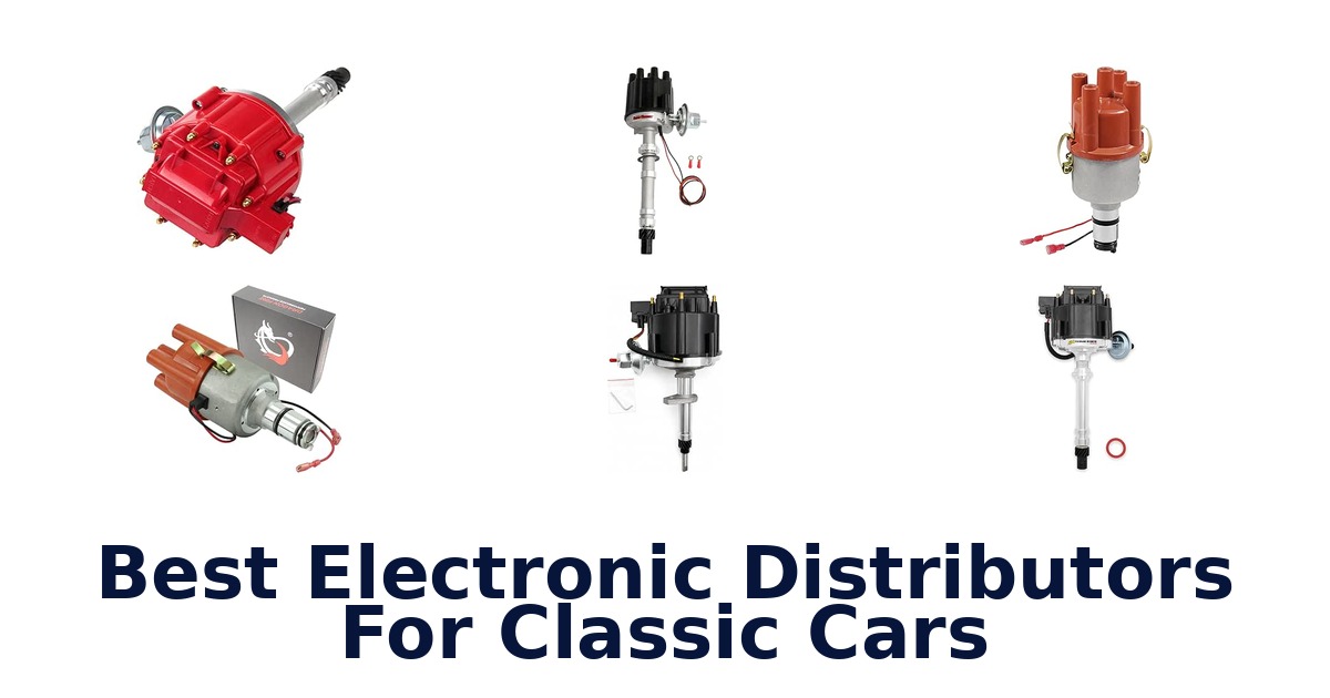 Best Electronic Distributors For Classic Cars