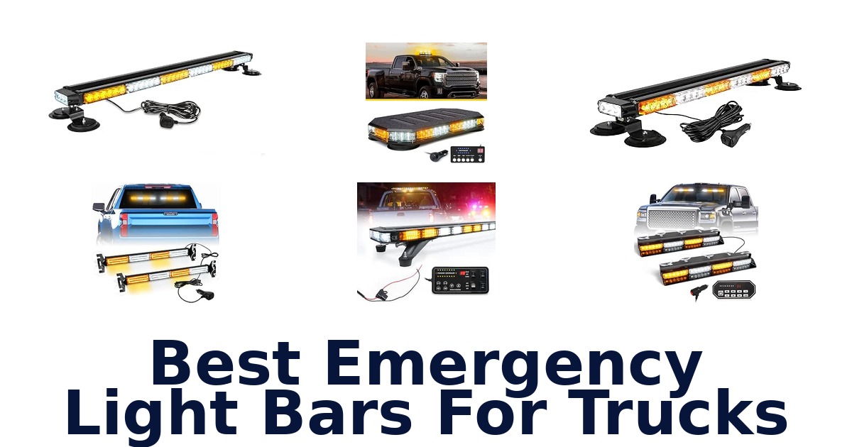 Best Emergency Light Bars For Trucks