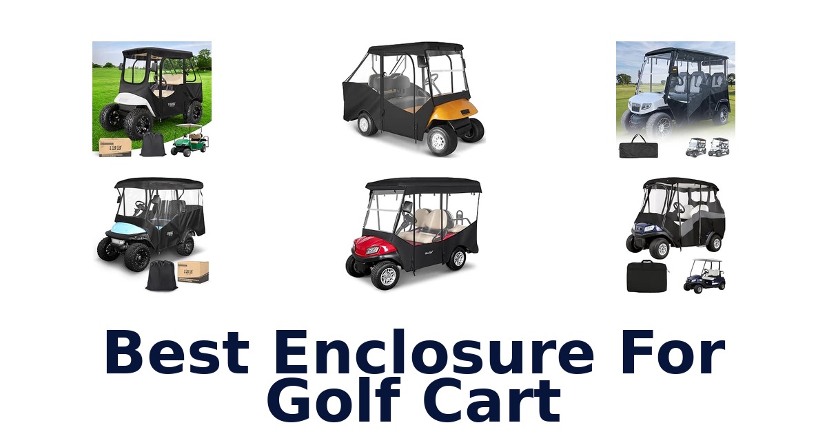 Best Enclosure For Golf Cart