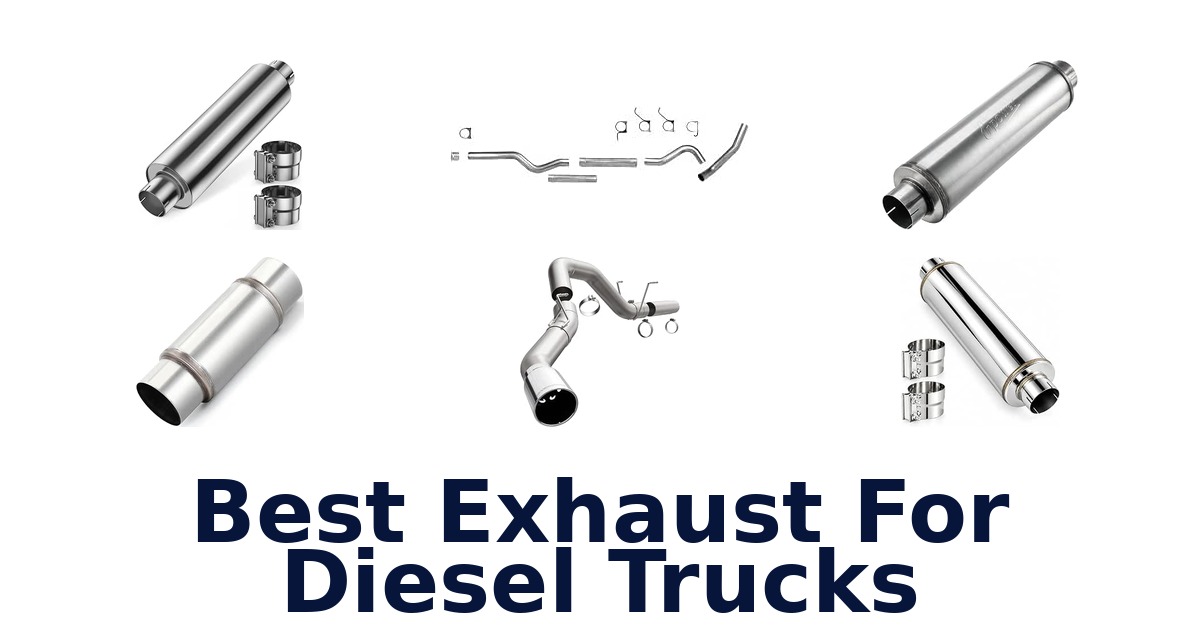 Best Exhaust For Diesel Trucks