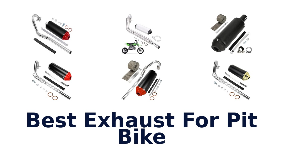 Best Exhaust For Pit Bike