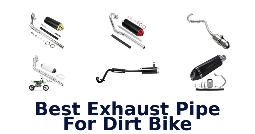 Best Exhaust Pipe For Dirt Bike