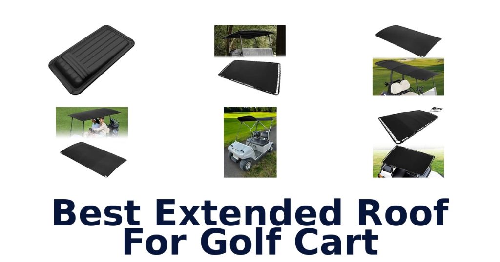 Best Extended Roof For Golf Cart
