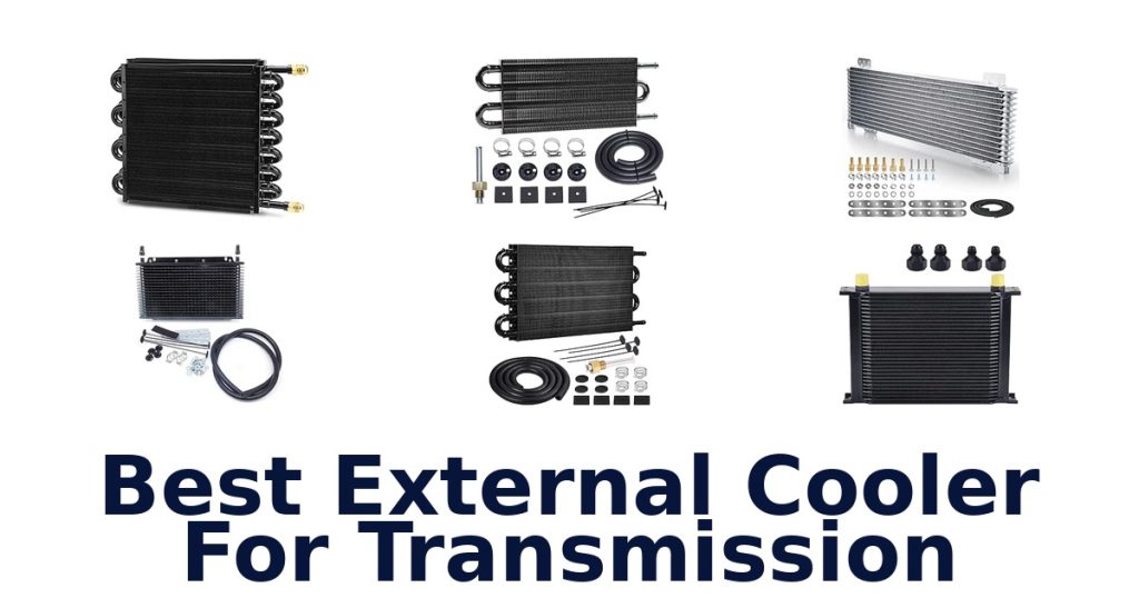 Best External Cooler For Transmission
