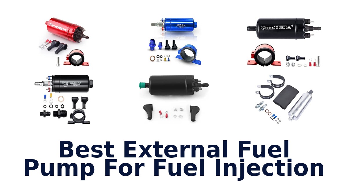 Best External Fuel Pump For Fuel Injection