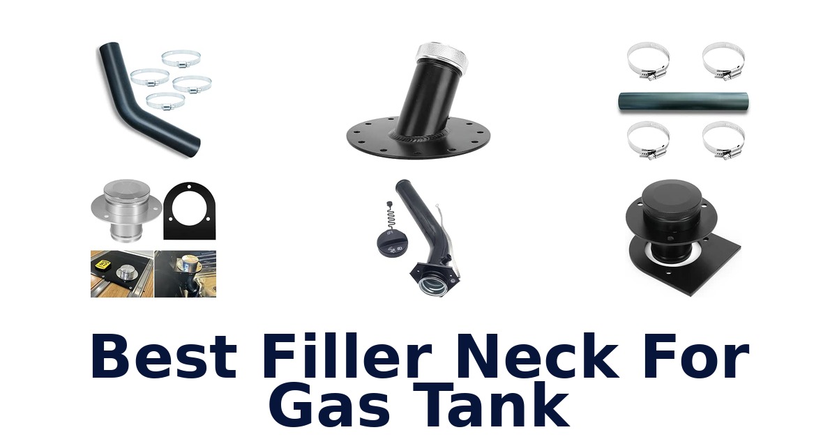 Best Filler Neck For Gas Tank