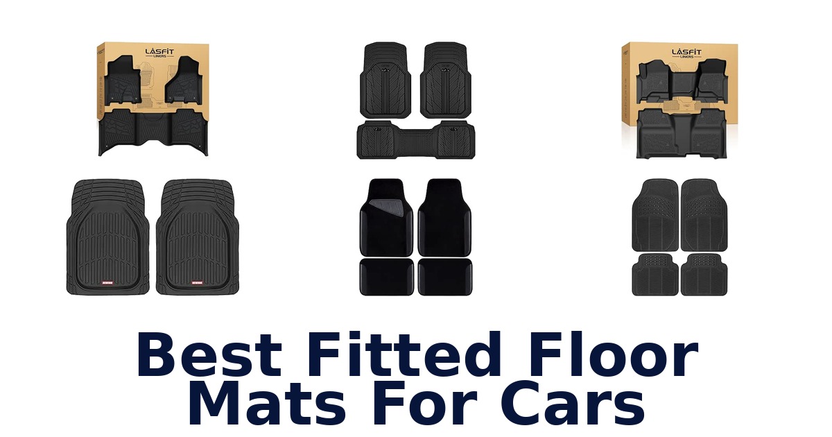 Best Fitted Floor Mats For Cars