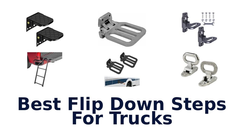 Best Flip Down Steps For Trucks