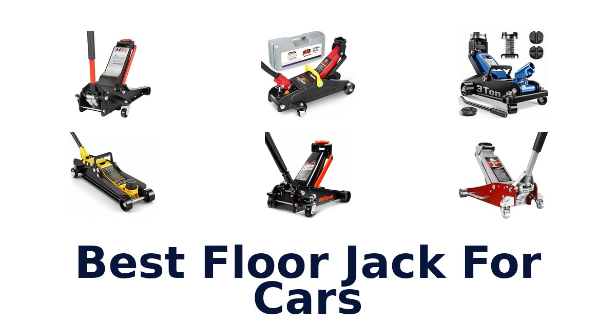 Best Floor Jack For Cars
