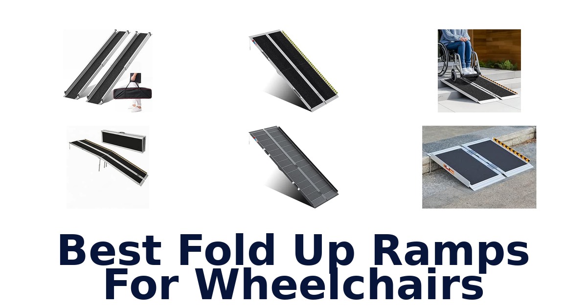 Best Fold Up Ramps For Wheelchairs
