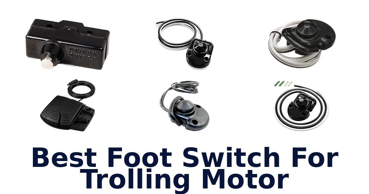 Best Foot Switch For Trolling Motor