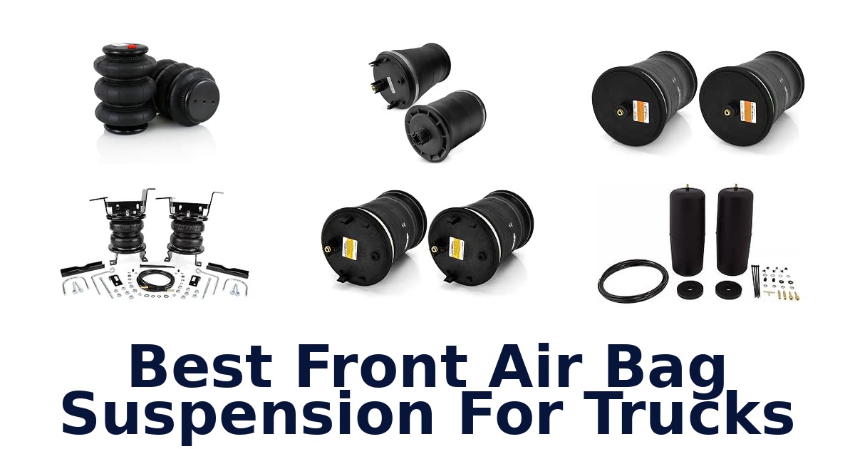 Best Front Air Bag Suspension For Trucks
