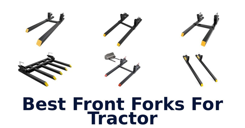 Best Front Forks For Tractor