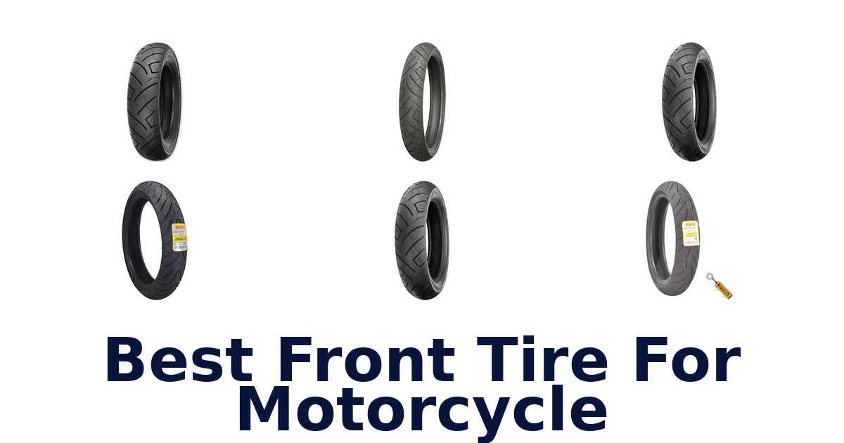 Best Front Tire For Motorcycle