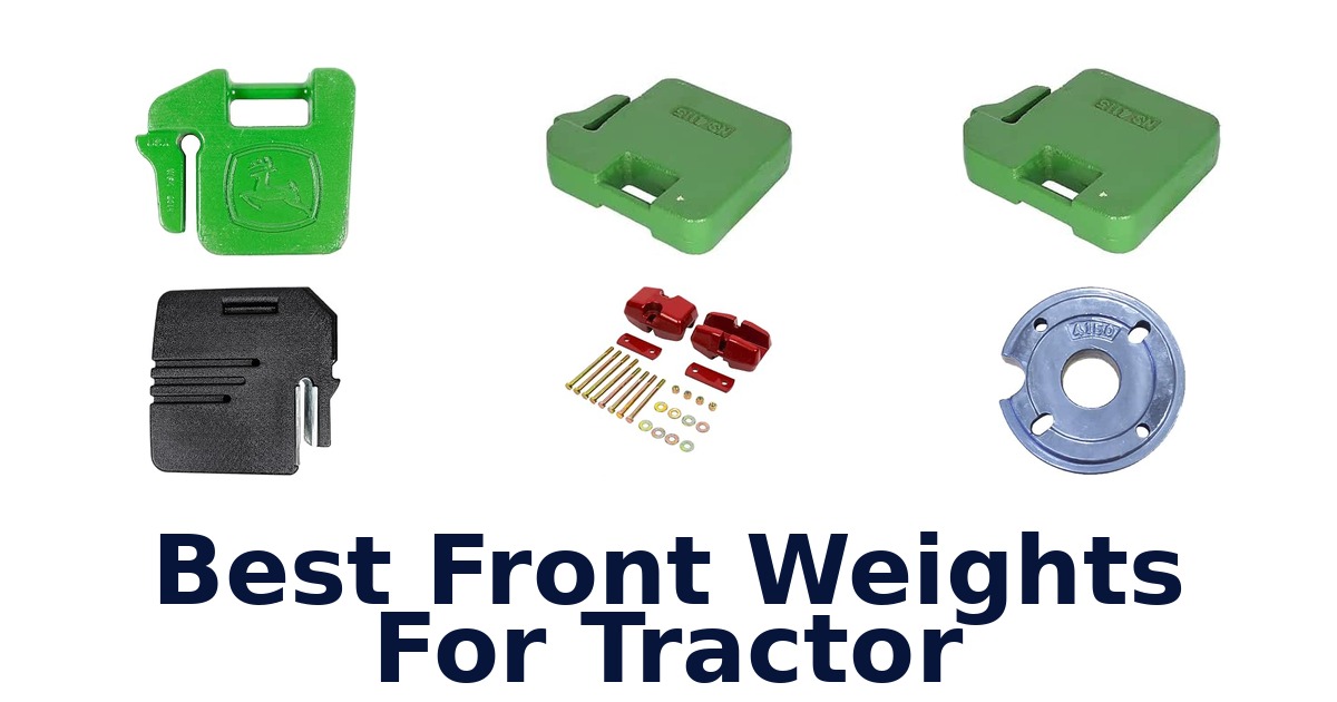 Best Front Weights For Tractor