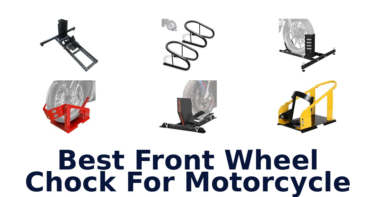 Best Front Wheel Chock For Motorcycle