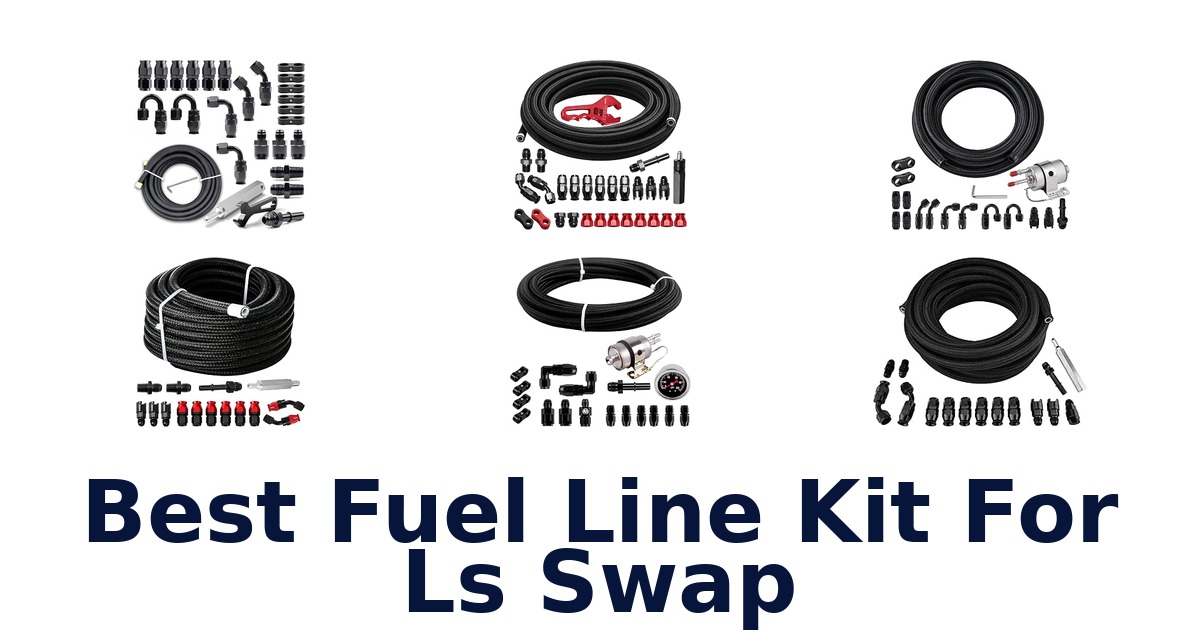 Best Fuel Line Kit For Ls Swap