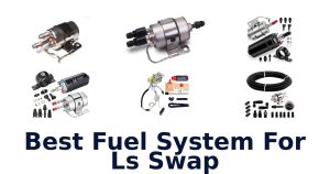 Best Fuel System For Ls Swap