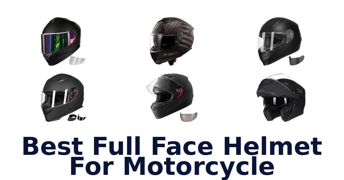 Best Full Face Helmet For Motorcycle