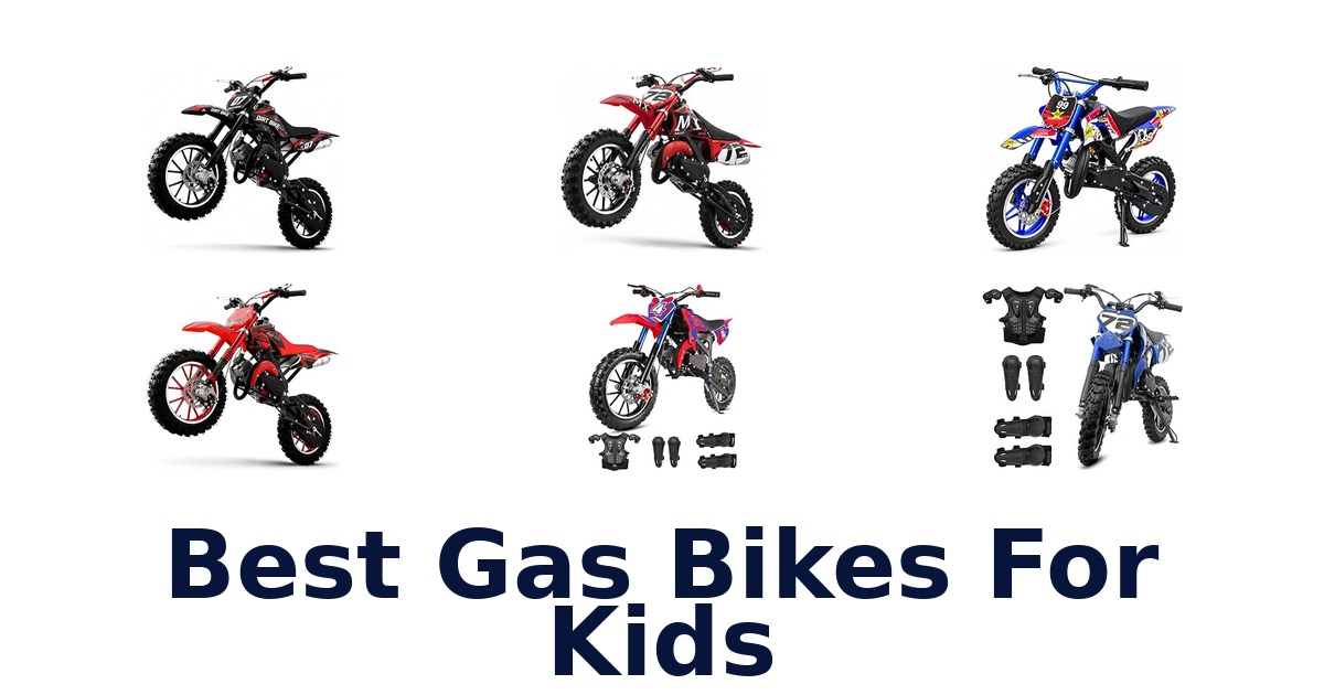 Best Gas Bikes For Kids