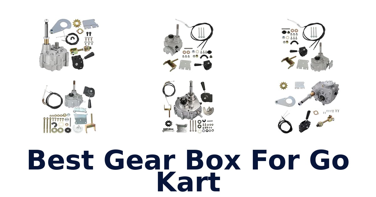 Best Gear Box For Go Kart
