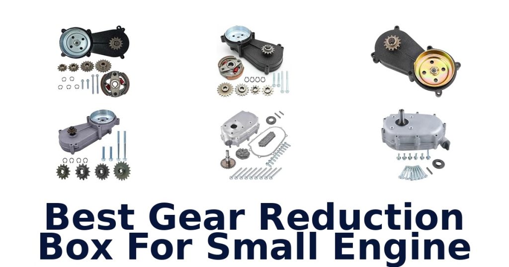 Best Gear Reduction Box For Small Engine
