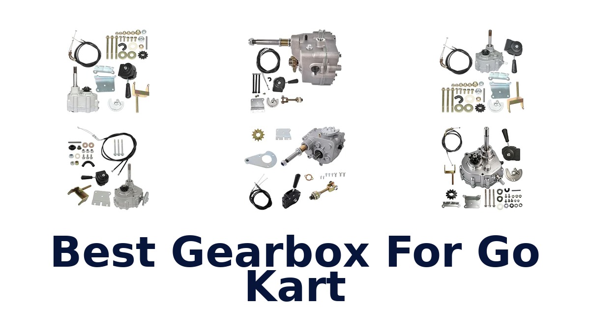 Best Gearbox For Go Kart