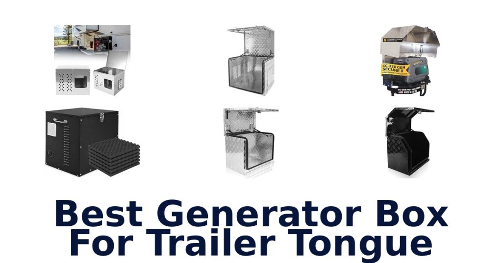 Best Generator Box For Trailer Tongue