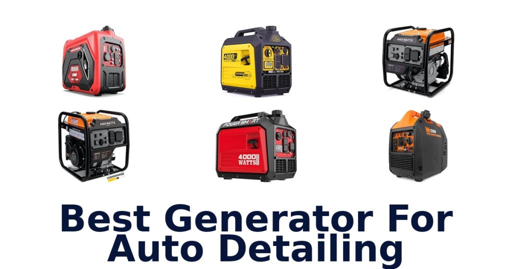 Best Generator For Auto Detailing