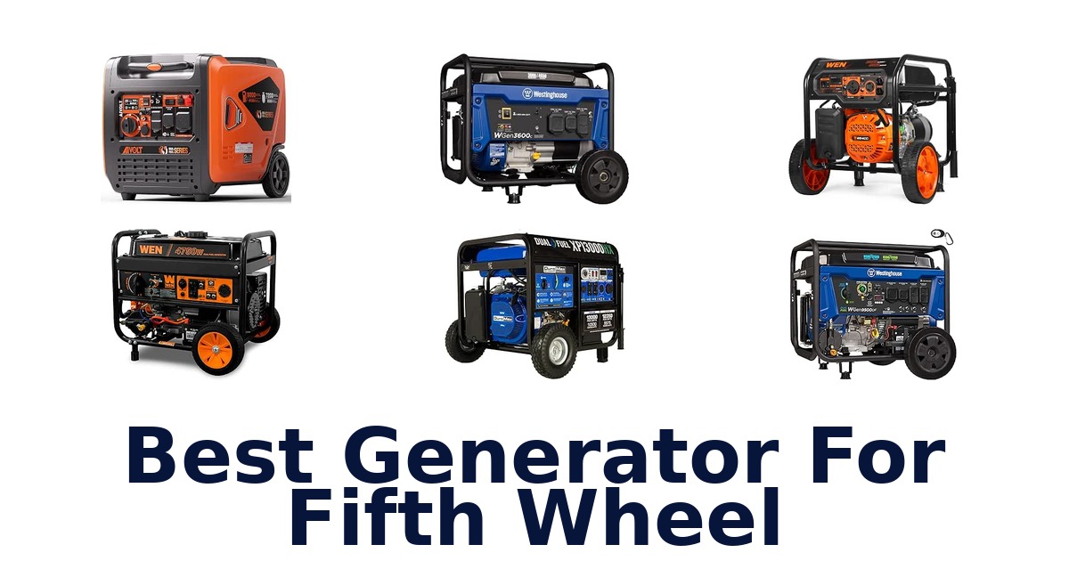 Best Generator For Fifth Wheel