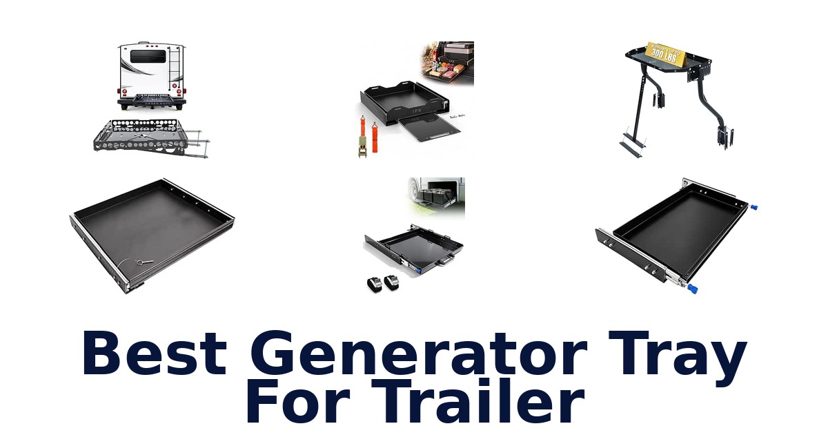 Best Generator Tray For Trailer