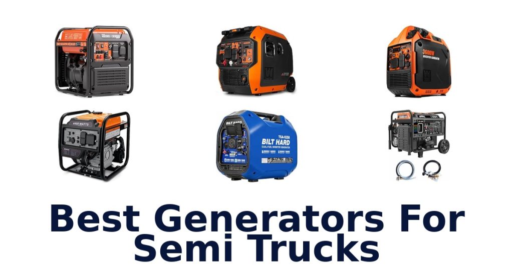 Best Generators For Semi Trucks