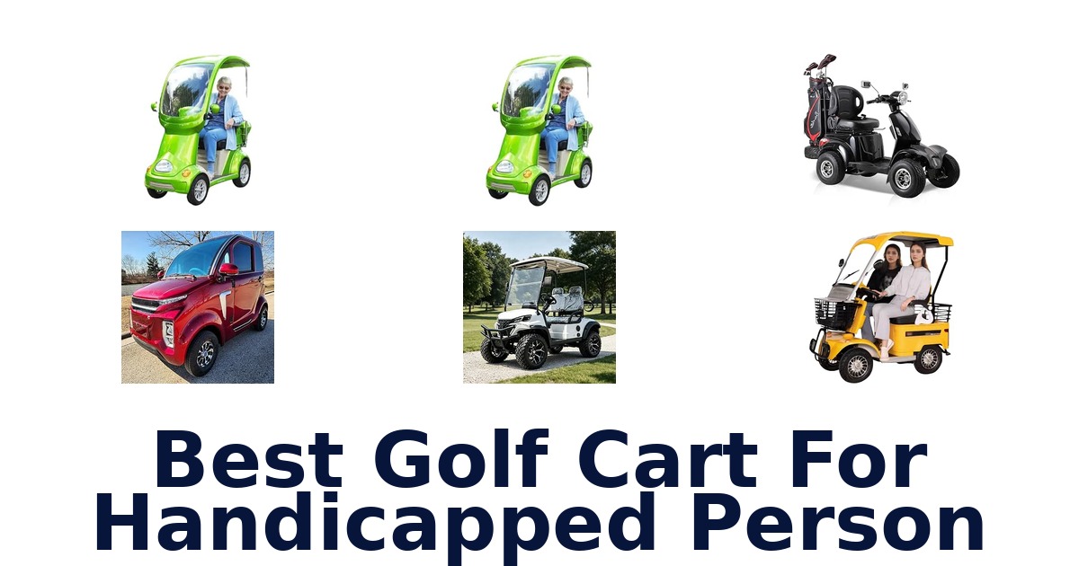 Best Golf Cart For Handicapped Person
