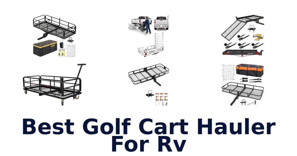 Best Golf Cart Hauler For RV