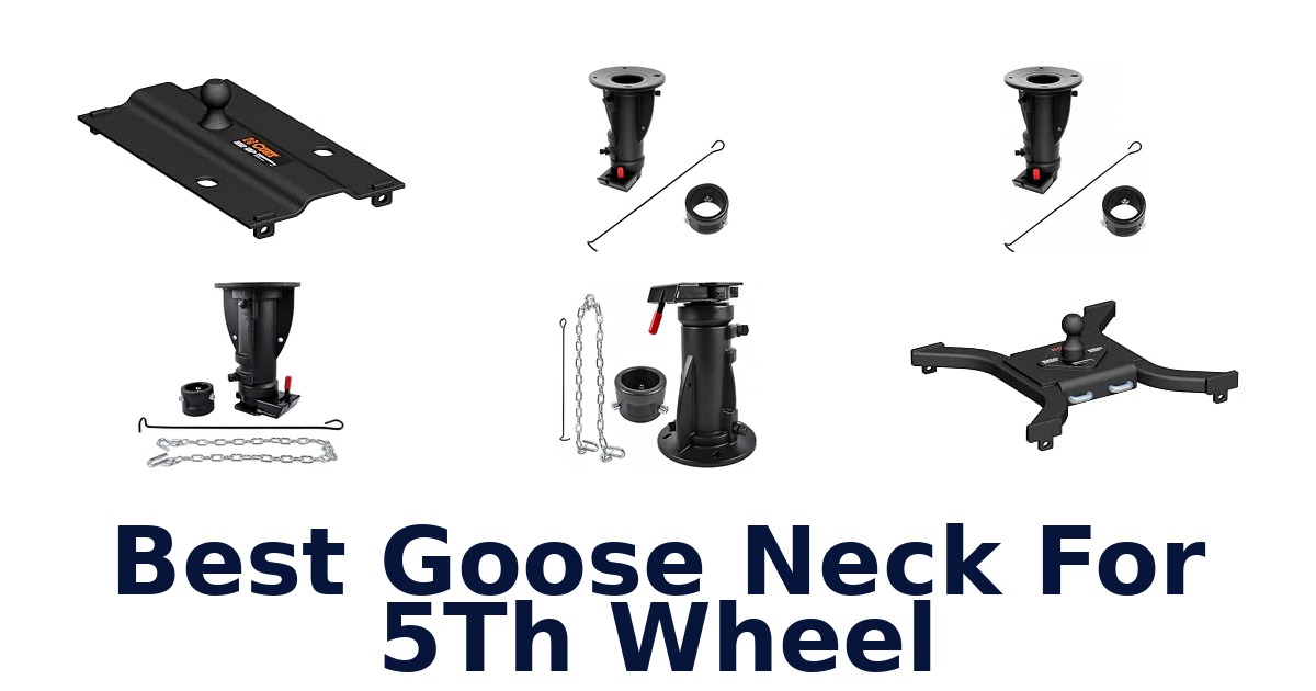 Best Goose Neck For 5Th Wheel