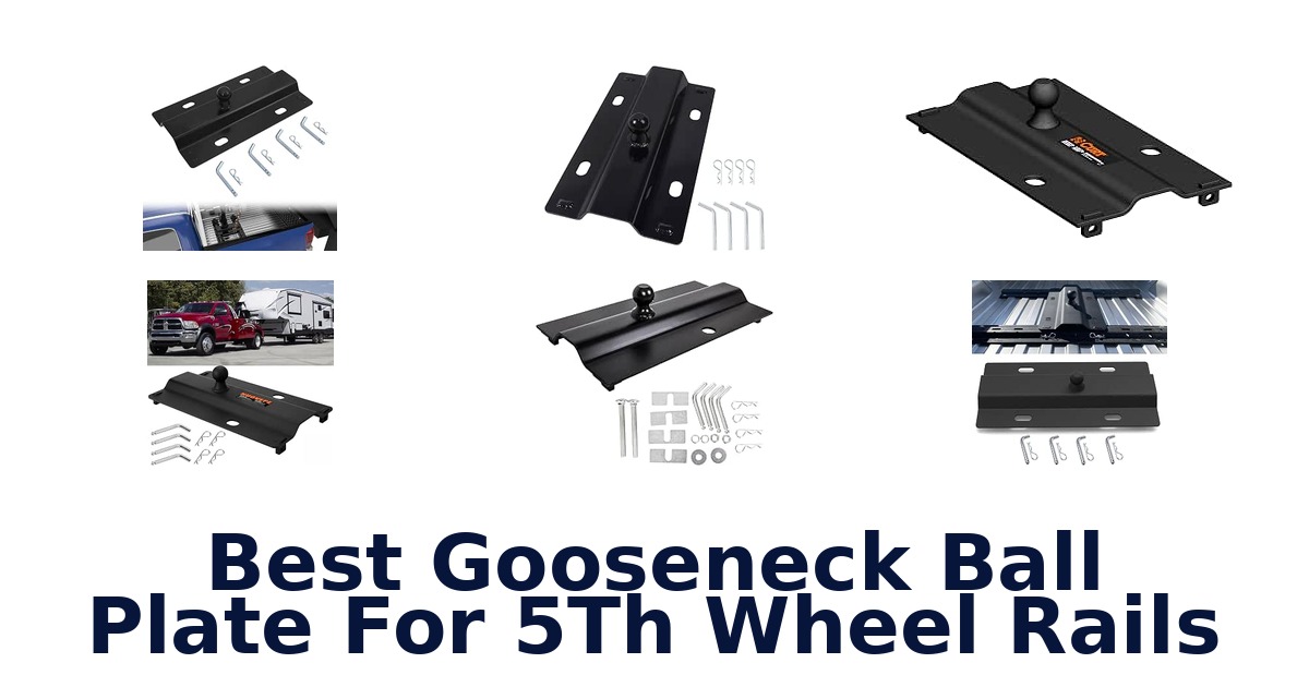 Best Gooseneck Ball Plate For 5Th Wheel Rails