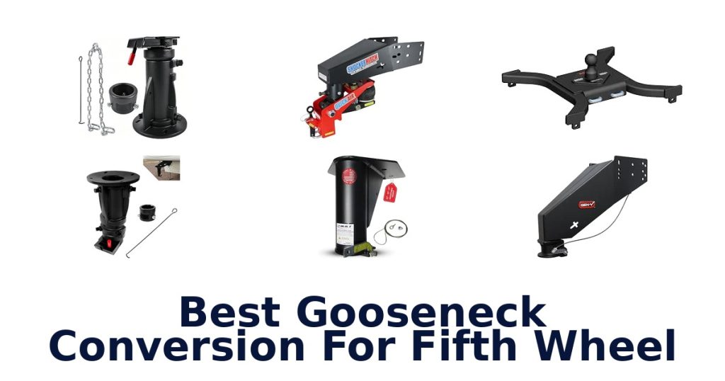 Best Gooseneck Conversion For Fifth Wheel