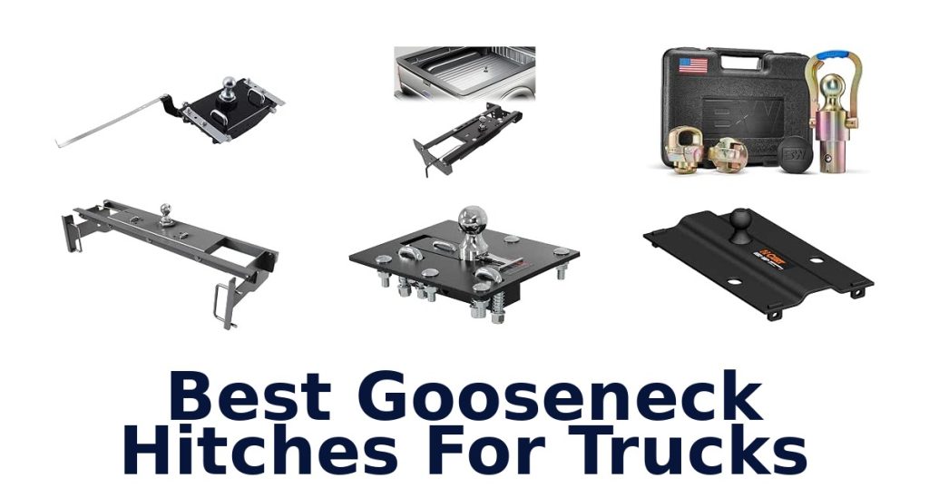 Best Gooseneck Hitches For Trucks