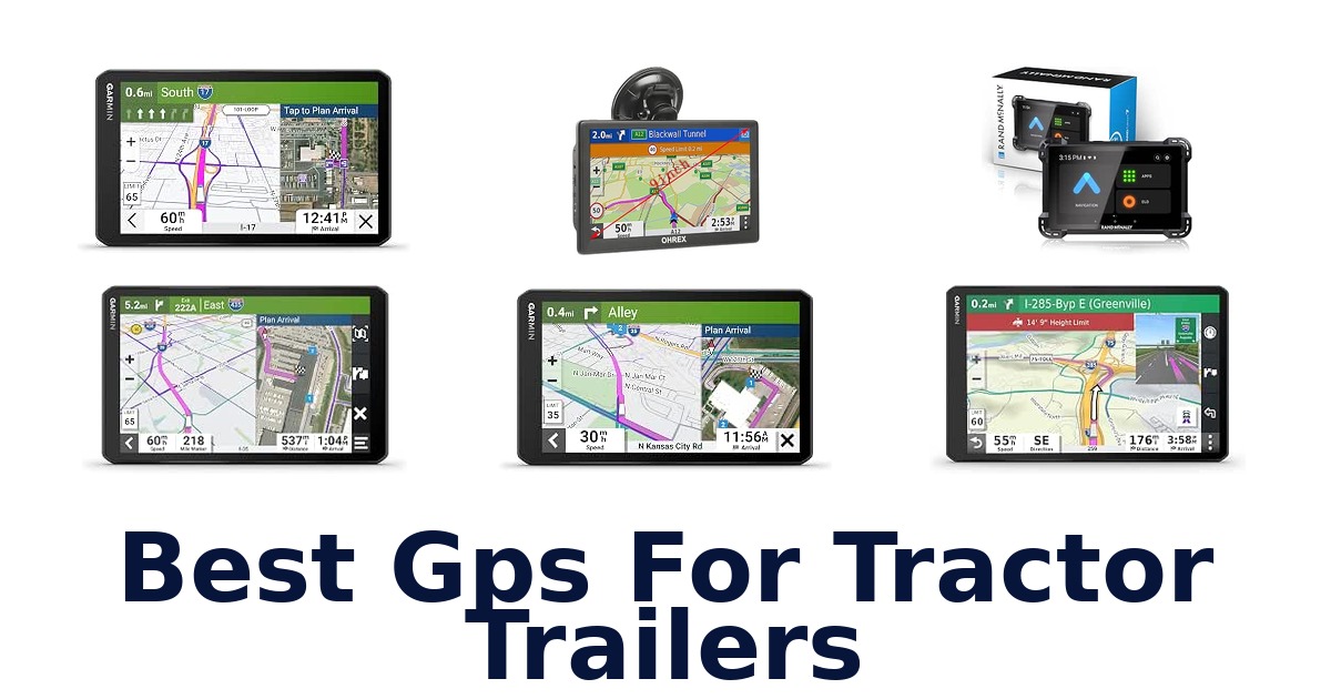 Best Gps For Tractor Trailers