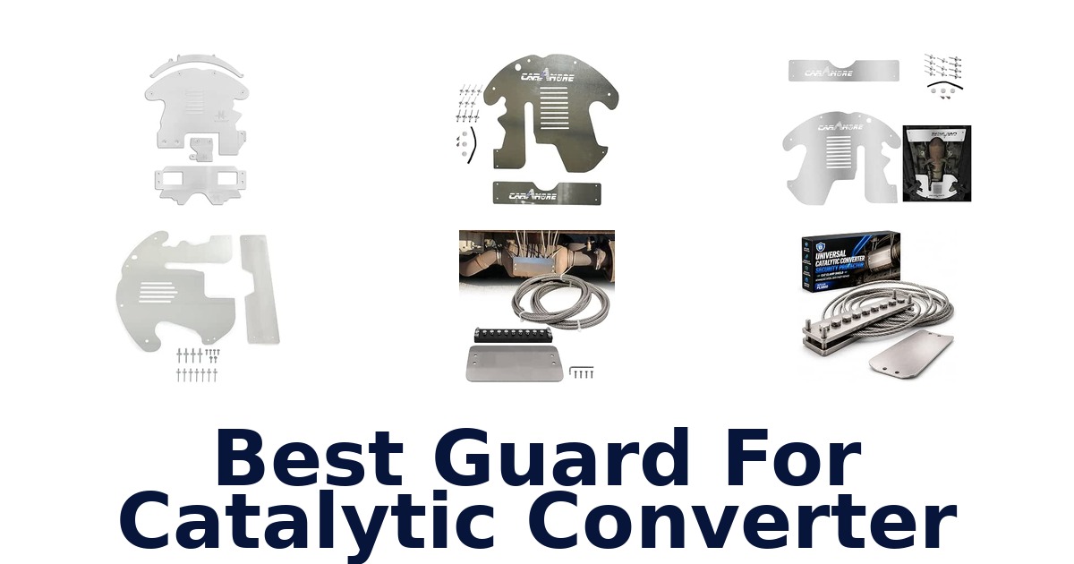 Best Guard For Catalytic Converter
