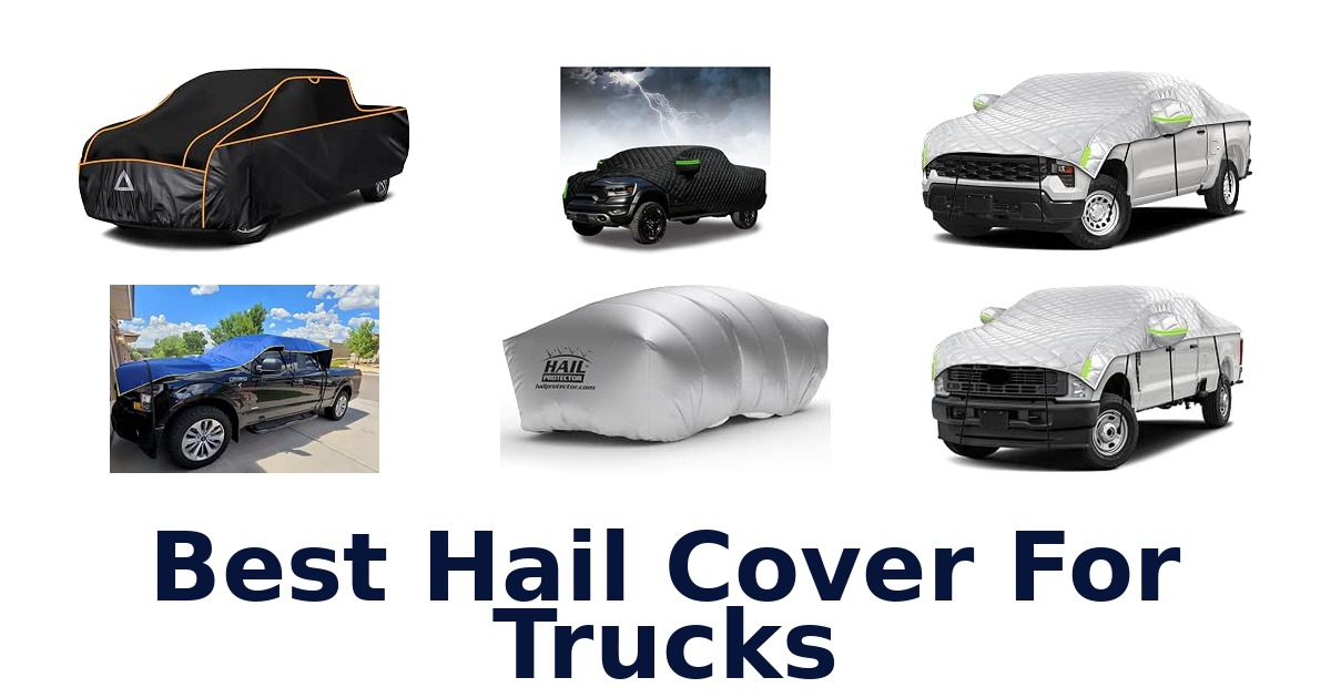 Best Hail Cover For Trucks