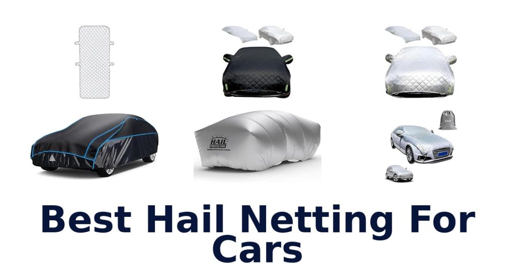 Best Hail Netting For Cars
