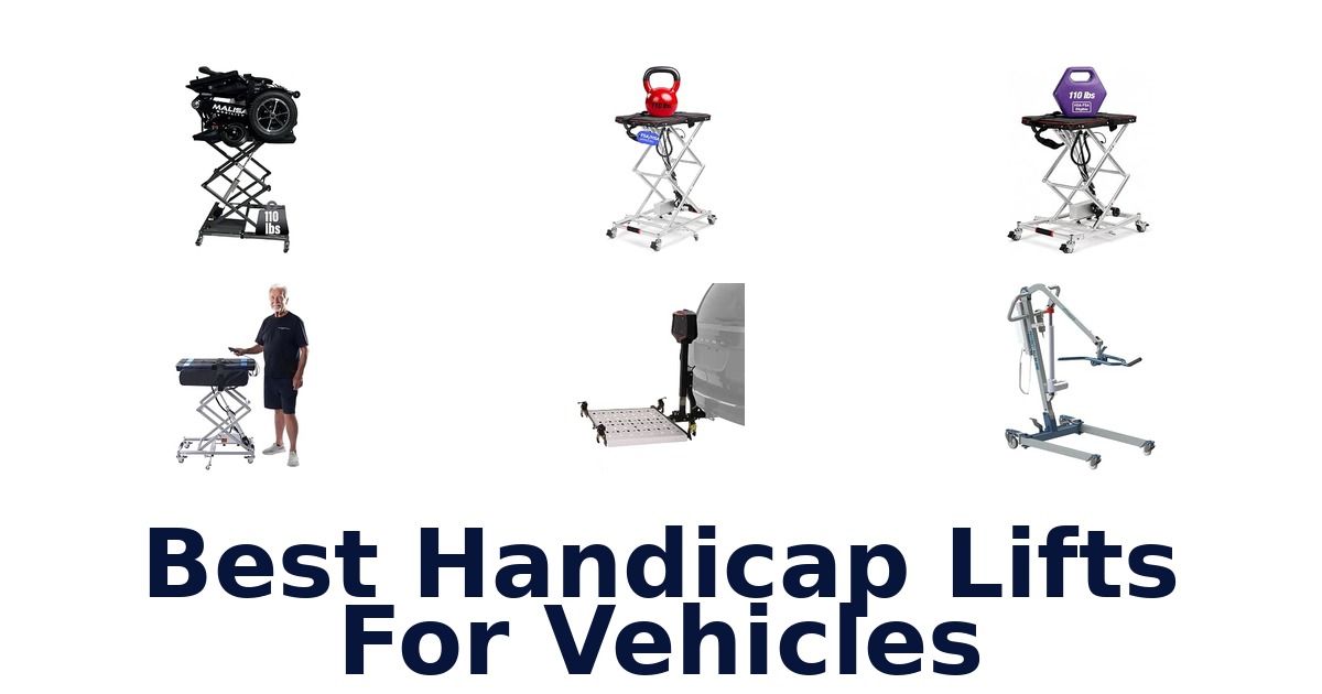 Best Handicap Lifts For Vehicles