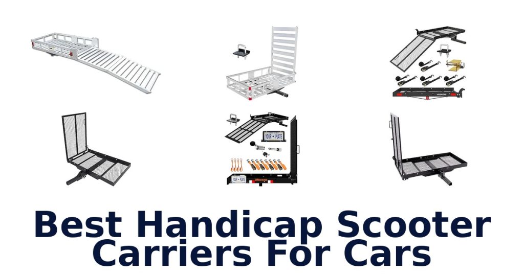 Best Handicap Scooter Carriers For Cars